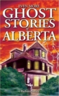 Even More Ghost Stories of Alberta - Book