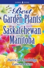 Best Garden Plants for Saskatchewan and Manitoba - Book