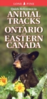 Quick Reference to Animal Tracks of Ontario and Eastern Canada - Book