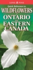 Quick Reference to Wildflowers of Ontario and Eastern Canada - Book