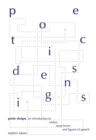 Poetic Designs : An Introduction to Meter, Verse Forms and Figures of Speech - Book