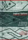 Logical Options : An Introduction to Classical and Alternative Logics - Book