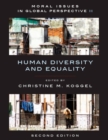 Moral Issues In Global Perspective, Volume 2 : Human Diversity and Equality - Book