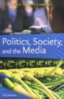 Politics, Society, and the Media, Second Edition - Book