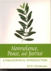 Non-violence, Peace and Justice : A Philosophical Introduction - Book
