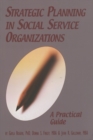 Strategic Planning in Social Service Organizations : A Practical Guide - Book