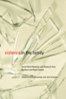 Violence in the Family : Social Work Readings and Research from Northern and Rural Canada - Book