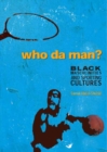 Who Da Man? : Black Masculinities and Sporting Cultures - Book