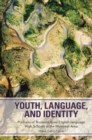 Youth, Language, and Identity : Portraits of Students from English-language High Schools in the Montreal Area - Book