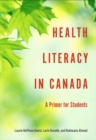 Health Literacy in Canada : A Primer for Students - Book