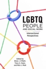 LGBTQ People and Social Work : Intersectional Perspectives - Book