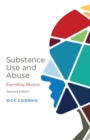 Substance Use and Abuse : Everything Matters - Book