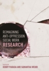 Reimagining Anti-Oppression Social Work Research - Book