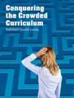 Conquering the Crowded Curriculum - Book