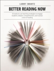 Better Reading Now : 50 ready-to-use teaching strategies to engage students, deepen comprehension, and nurture a love of reading - Book