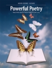 Powerful Poetry : Read, Write, Rejoice, Recite Poetry All Year Long - Book
