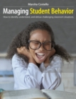 Managing Student Behavior : How to Identify, Understand, and Defuse Challenging Classroom Situations - Book