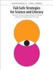 Fail-Safe Strategies for Science and Literacy : Classroom activities to engage students in thinking, exploring, and making sense of the world - Book