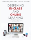 Deepening In-Class and Online Learning : 60 step-by-step strategies to encourage interaction, foster inclusion, and spark imagination - eBook