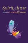 Spirit Anew: Pew Edition : Singing Prayer & Praise - Book