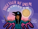 Together We Drum, Our Hearts Beat As One - Book