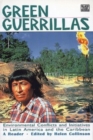 Green Guerrillas : Environmental Conflicts & Initiatives in Latin America & the Caribbean - Book