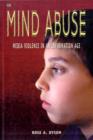 Mind Abuse : Media Violence in an Information Age - Book