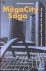 The Megacity Saga : Democracy and Citizenship in This Global Age - Book