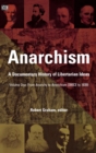 Anarchism : A Documentary History of Libertarian Ideas From Anarchy to Anarchism (300CE to 1939) v. 1 - Book