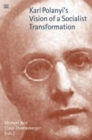 Karl Polanyi's Vision of Socialist Transformation - Book
