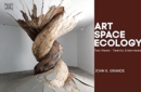Art, Space, Ecology - Two Views-Twenty Interviews - Book