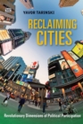 Reclaiming Cities - Revolutionary Dimensions of Political Participation - Book