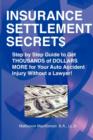 Insurance Settlement Secrets - Book