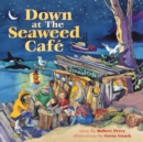 Down at the Seaweed Cafe - Book