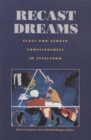 Recast Dreams : Class and Gender Consciousness in Steeltown - Book