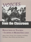 Voices from the Classroom : Reflections on Teaching and Learning in Higher Education - Book