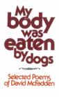 My Body was Eaten by Dogs - eBook