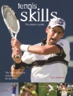 Tennis Skills : The Player's Guide - Book