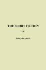 The Short Fiction of James Pearson - Book