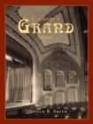 Calgary's Grand Story : The Making of a Prairie Metropolis from the Viewpoint of Two Heritage Buildings - Book