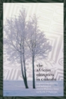 The African Diaspora in Canada : Negotiating Identity and Belonging - Book