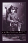 Medicine and Duty : The World War I Memoir of Captain Harold W. McGill, Medical Officer, 31st Battalion C.E.F. - Book