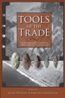 Tools of the Trade : Methods, Techniques and Innovative Approaches in Archaeology - Book