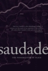 Saudade : The Possibilities of Place - Book