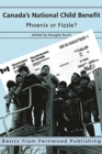 Canada's National Child Benefit : Phoenix or Fizzle? - Book