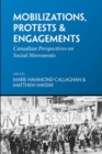Mobilizations, Protests & Engagements : Canadian Perspectives on Social Movements - Book