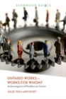 Ontario Works ? Works for Whom? : An Investigation of Workfare in Ontario - Book