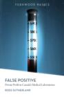 False Positive : Private Profit in Canada's Medical Laboratories - Book