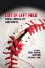 Out of Left Field : Social Inequality and Sport - Book