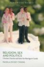 Religion, Sex and Politics : Christian Churches and Same-Sex Marriage in Canada - Book